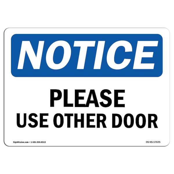 Safety Sign, OSHA Notice, 3.5" Height, Please Use Other Door Sign, Landscape, 10PK